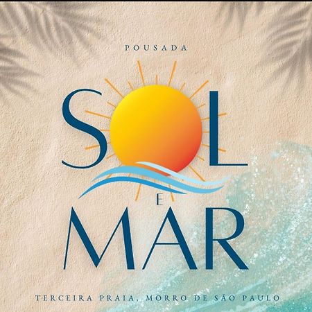 Pousada Sol E Mar Morro de São Paulo Eksteriør bilde